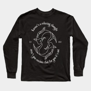 Karma Long Sleeve T-Shirt